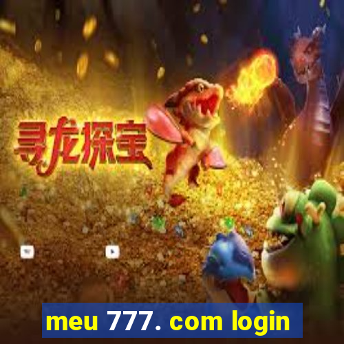 meu 777. com login