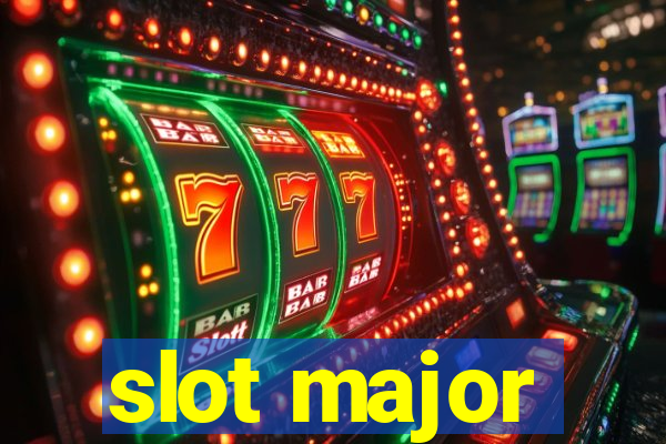 slot major