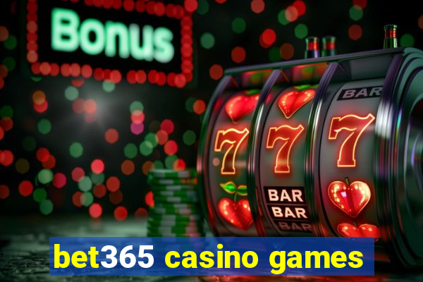 bet365 casino games