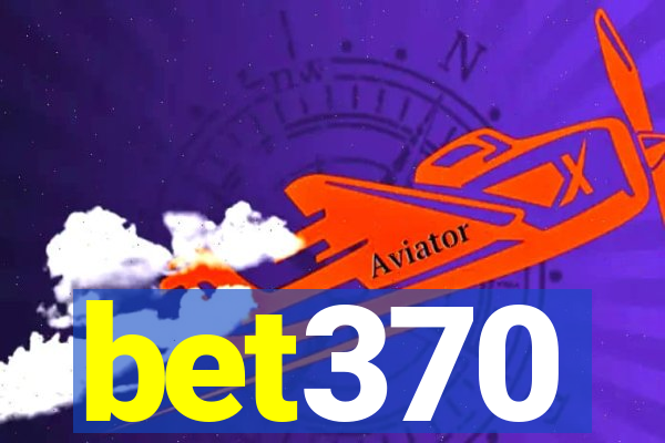 bet370