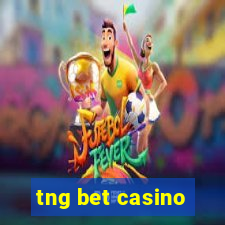 tng bet casino