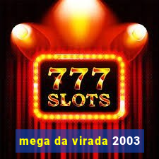 mega da virada 2003