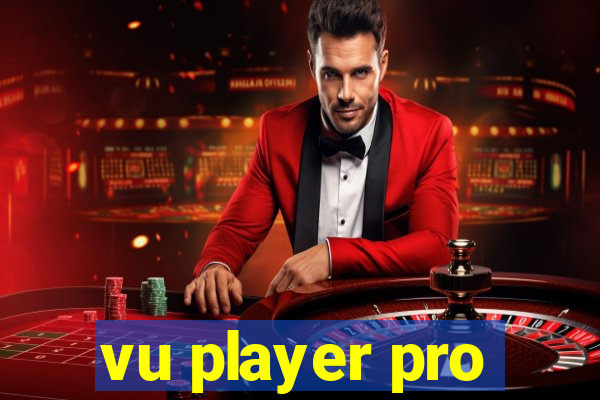 vu player pro