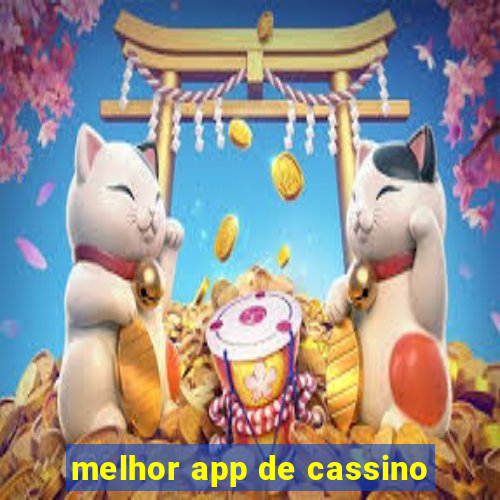 melhor app de cassino