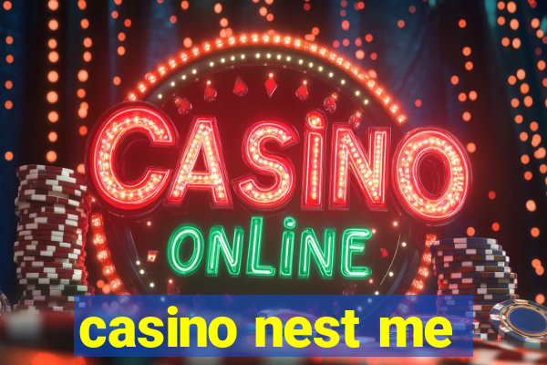 casino nest me