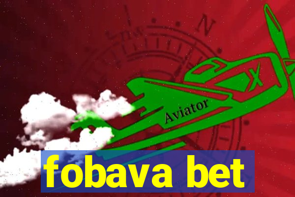 fobava bet