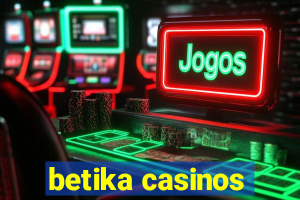 betika casinos