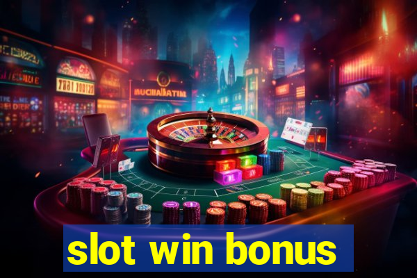 slot win bonus