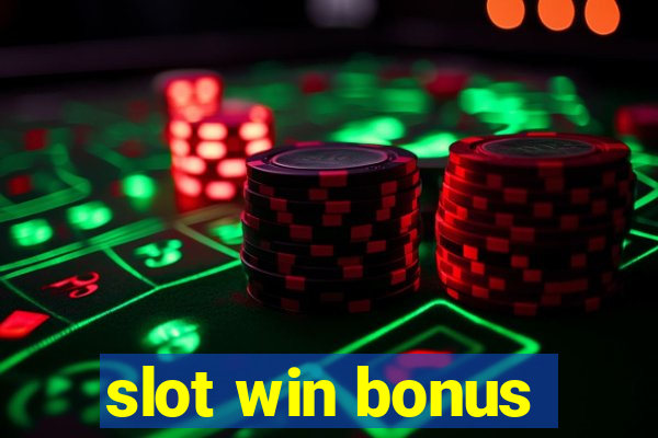 slot win bonus