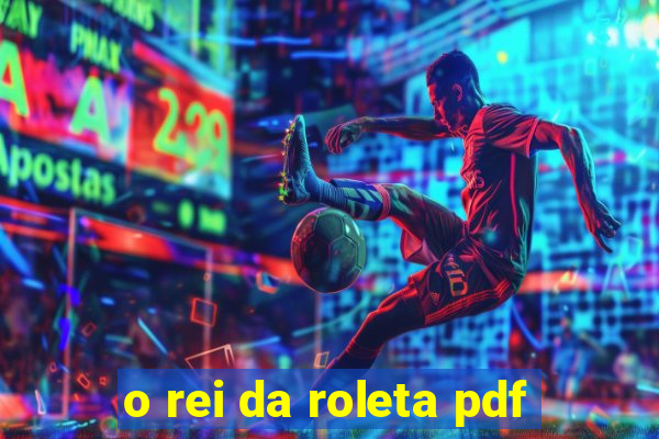 o rei da roleta pdf