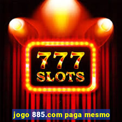 jogo 885.com paga mesmo