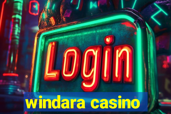 windara casino