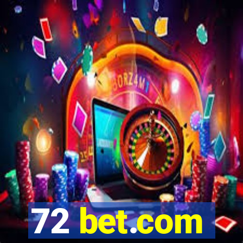 72 bet.com