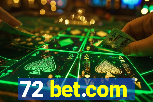 72 bet.com