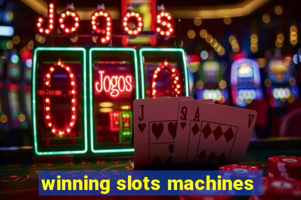 winning slots machines