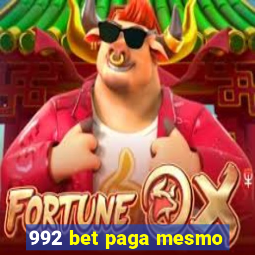 992 bet paga mesmo