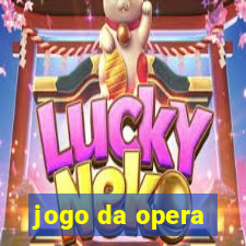 jogo da opera