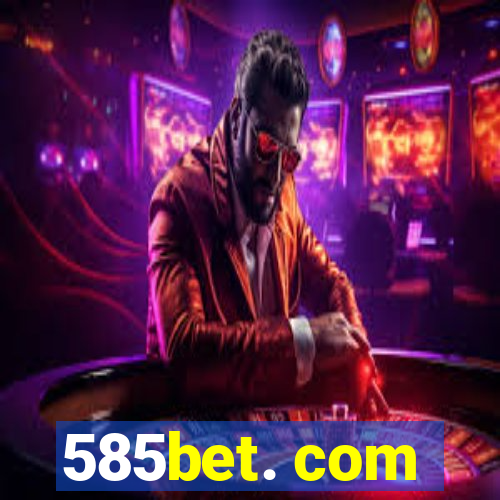 585bet. com