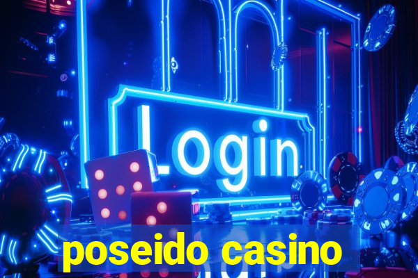 poseido casino