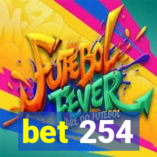 bet 254