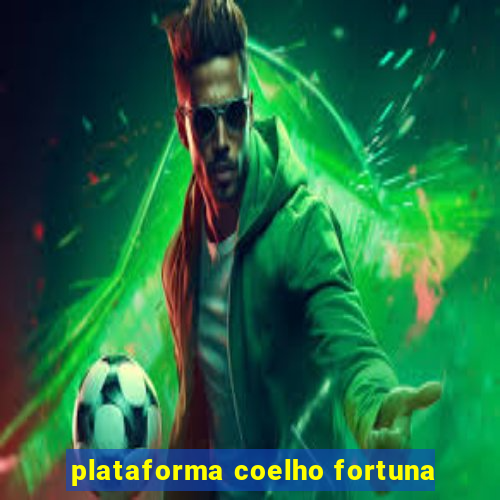 plataforma coelho fortuna