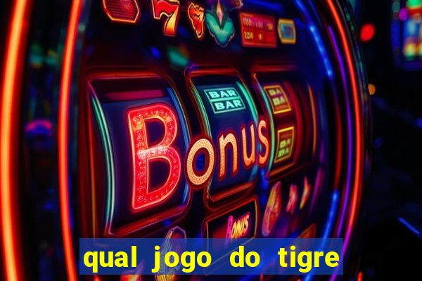 qual jogo do tigre ta pagando