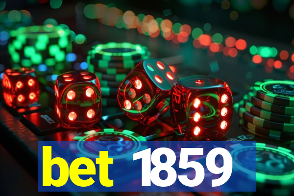 bet 1859