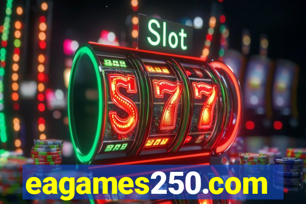 eagames250.com