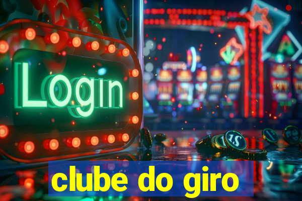 clube do giro