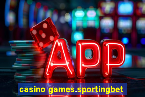 casino games.sportingbet