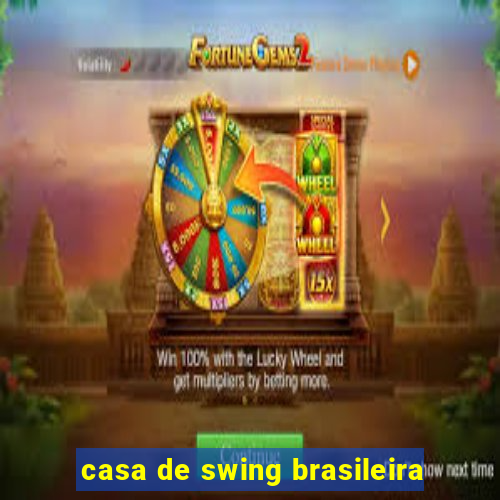 casa de swing brasileira