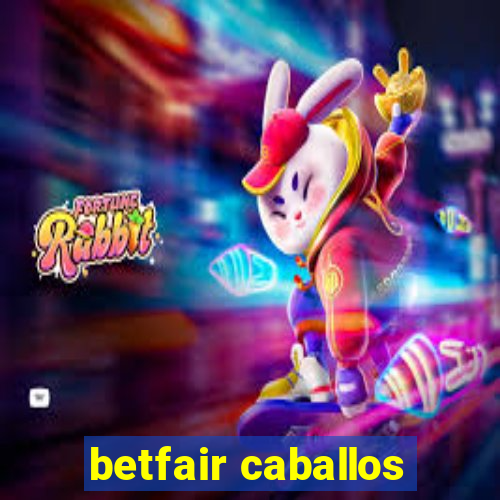 betfair caballos