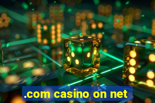 .com casino on net