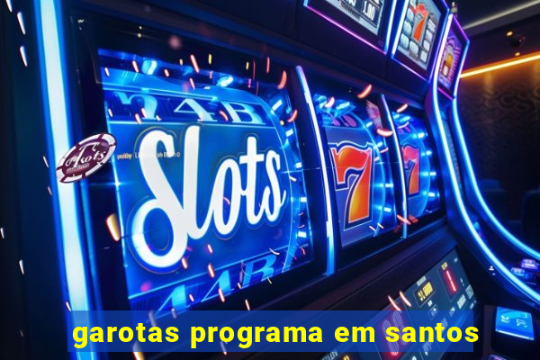 garotas programa em santos