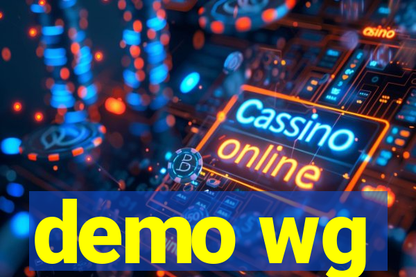 demo wg