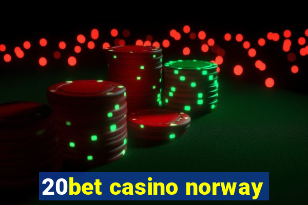 20bet casino norway