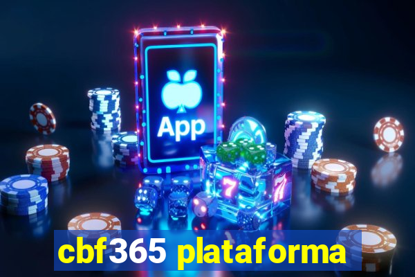 cbf365 plataforma