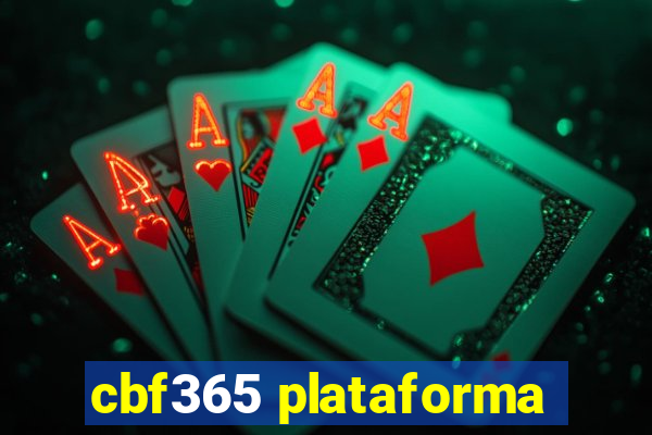 cbf365 plataforma