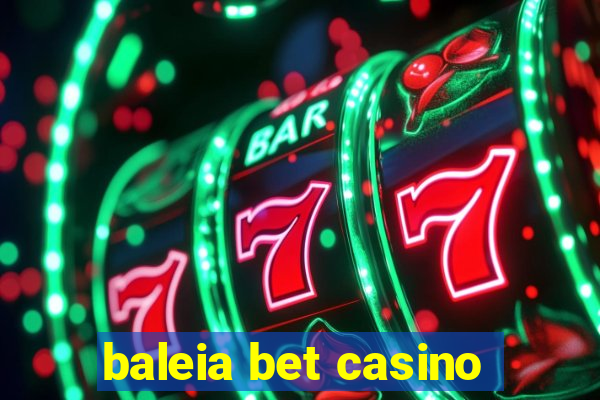 baleia bet casino