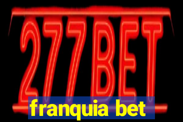 franquia bet