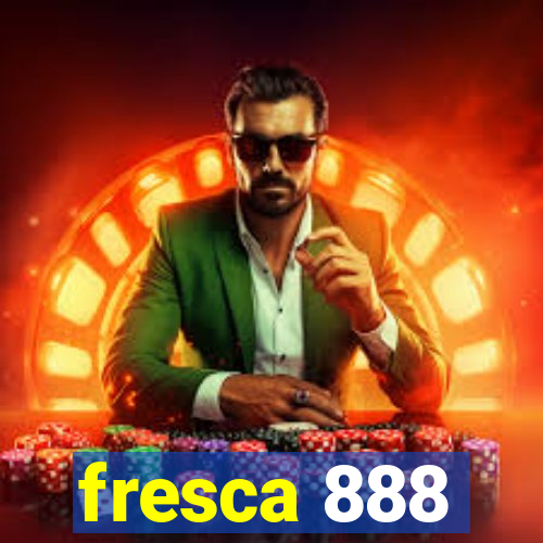 fresca 888