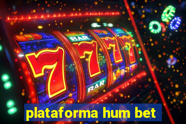 plataforma hum bet