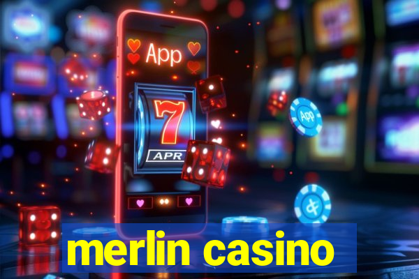 merlin casino