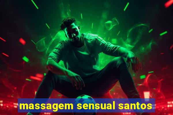 massagem sensual santos