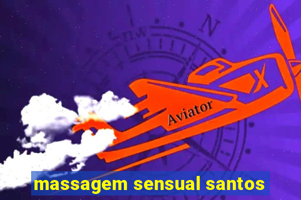 massagem sensual santos