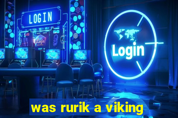 was rurik a viking