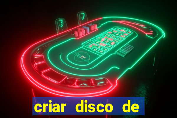 criar disco de boot windows