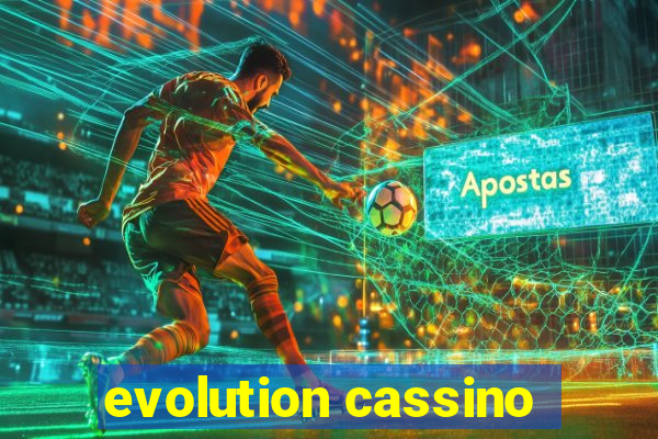 evolution cassino