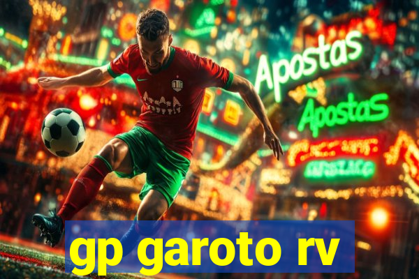 gp garoto rv