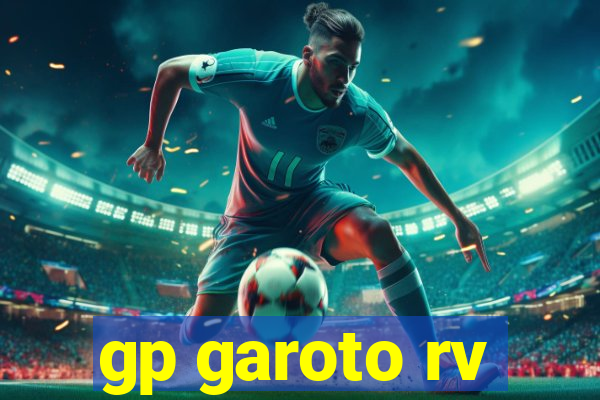 gp garoto rv